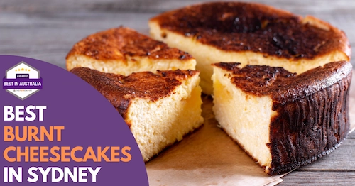 Best Burnt Cheesecake Sydney