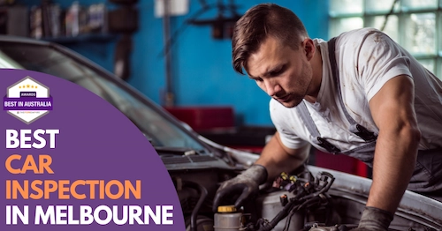 Best Car Inspection Melbourne