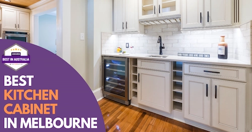 Best Kitchen Cabinet Melbourne