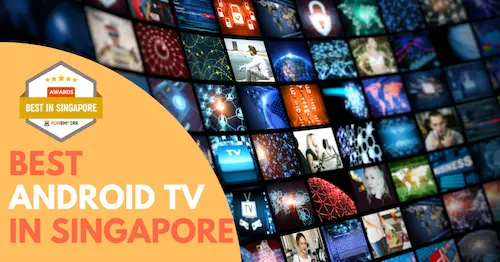 Best Android TV Singapore