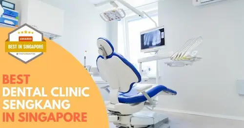 Best Dental Clinic Sengkang 