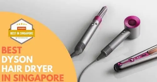 Best Dyson Hair Dryer Singapore