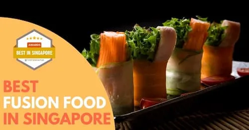 Best Fusion Food Singapore