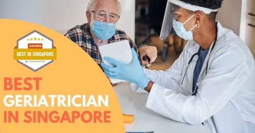 Best Geriatrician Singapore