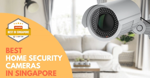 Best Home Security Camera Singapore