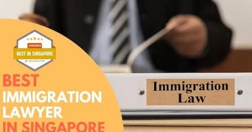 Best Immigration Lawyer Singapore