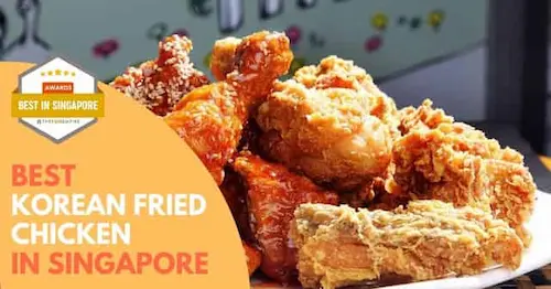 Best Korean Fried Chicken Singapore