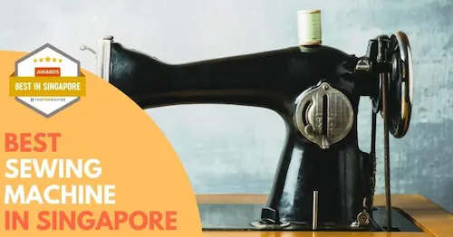 Best Sewing Machines Singapore