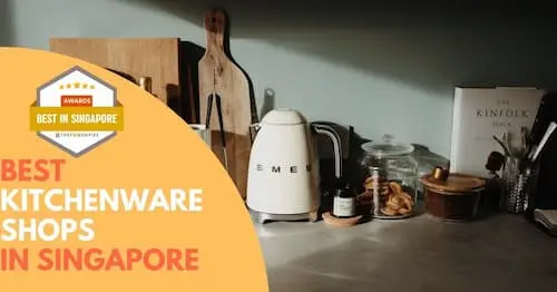 Best Singapore Kitchenware 