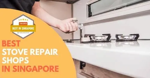 Best Stove Repair Singapore 