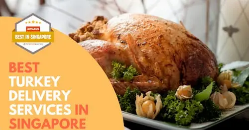 Best Turkey Delivery Services Singapore