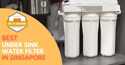 Best Under Sink Water Filter Singapore