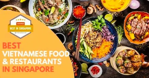 Best Vietnamese Food Singapore