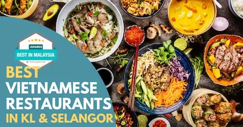 Best Vietnamese Restaurants KL Selangor 