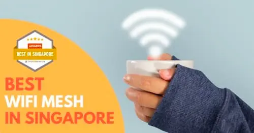 Best WiFi Mesh Singapore