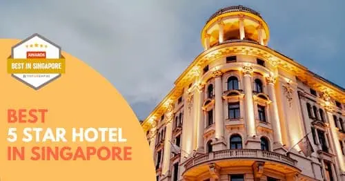 Best 5 star Hotels Singapore