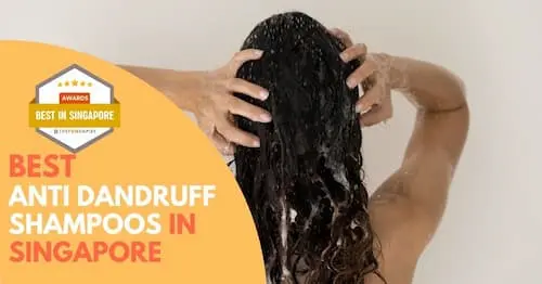 Best Anti Dandruff Shampoo Singapore