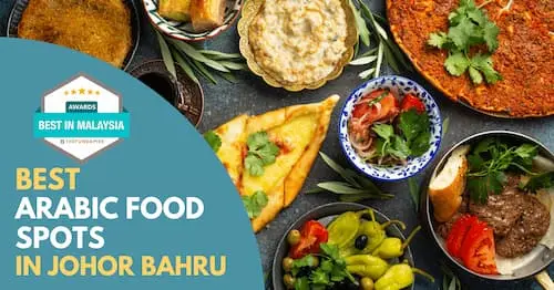 Best Arabic Restaurants Johor Bahru