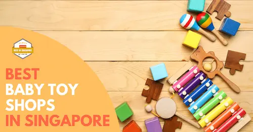 Best Baby Toy Shops Singapore