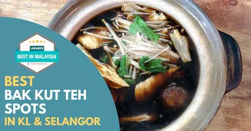 Best Bak Kut Teh KL Selangor