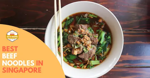 Best Beef Noodles Singapore