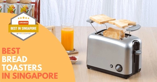 Best Bread Toaster Singapore