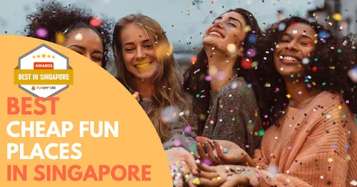 Best Cheap Fun Places in Singapore