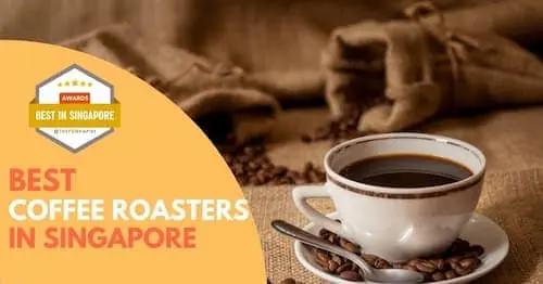 Best Coffee Roaster Singapore