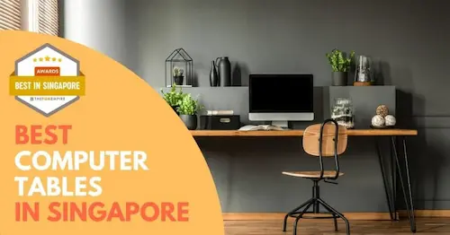 Best Computer Table Singapore