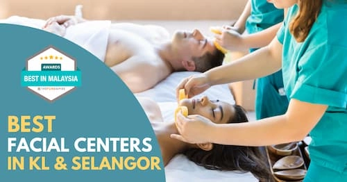 Best Facial KL Selangor 