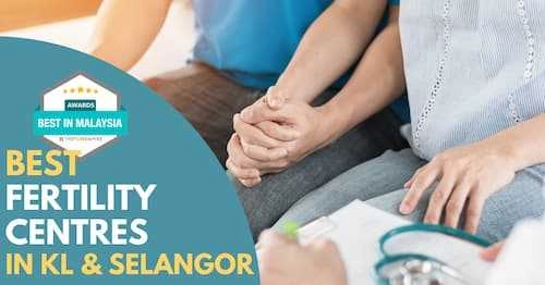 Best Fertility Centre KL Selangor 