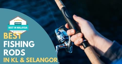 Best Fishing Rod KL Selangor 