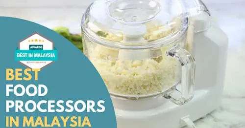 Best Food Processor Malaysia