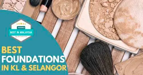 Best Foundation KL Selangor  