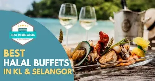 Best Halal Buffet KL Selangor