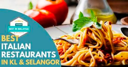 Best Italian Restaurants KL Selangor 