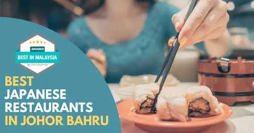 Best Japanese Restaurants Johor Bahru