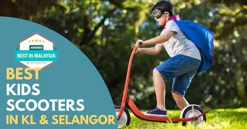 Best Kids Scooter KL Selangor