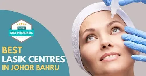 Best Lasik Surgery Johor Bahru