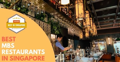 Best MBS Restaurants Singapore