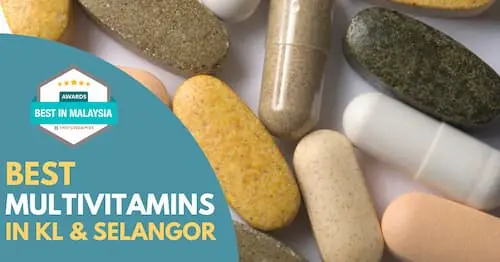 Best Multivitamins KL Selangor