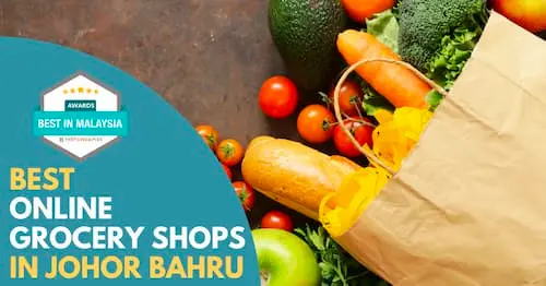 Best Online Grocery Shopping Johor Bahru  