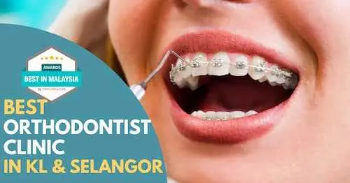 Best Orthodontist KL Selangor