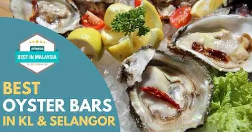 Best Oyster Bar KL Selangor