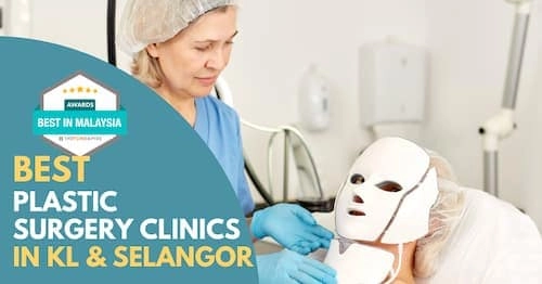 Best Plastic Surgery KL Selangor 