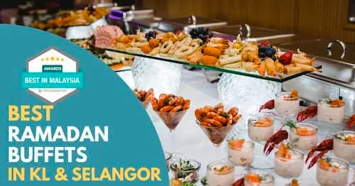 Best Ramadan Buffet KL Selangor