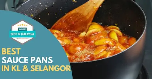 Best Sauce Pan KL Selangor