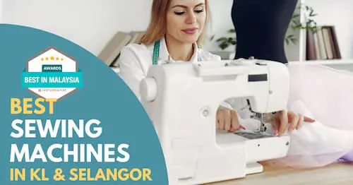 Best Sewing Machine KL Selangor 