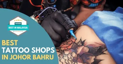 Best Tattoo Shop Johor Bahru