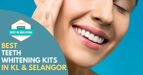 Best Teeth Whitening Kit KL Selangor